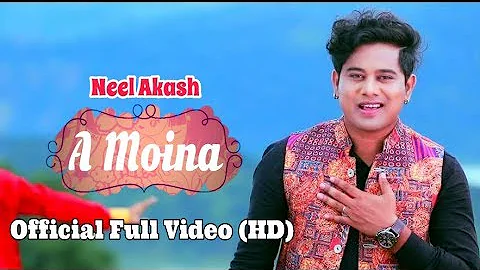 A Moina – Neel Akash | Bihuwan 2 | Full Video Song (Official Release)