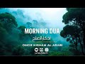 Morning Dua To Ease Your Day For Protection Blessings Rizq Tasbih Full Morning Adhkar