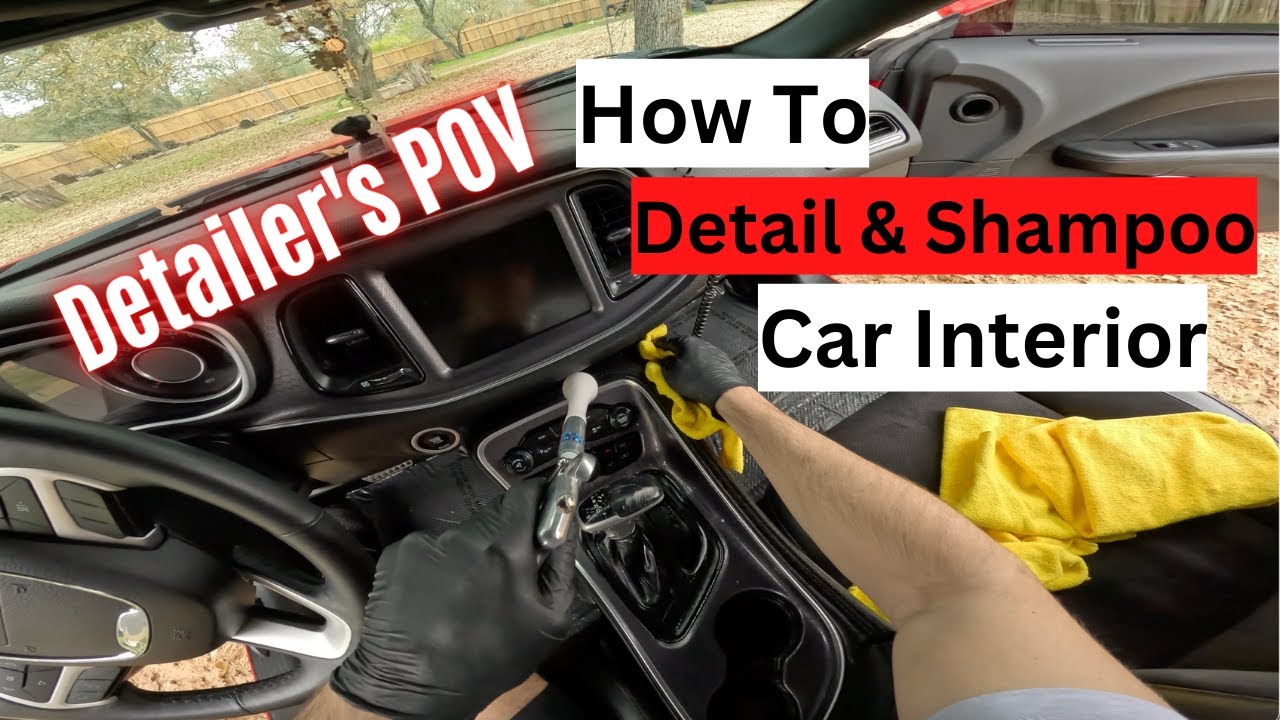 How To Detail And Shampoo Your Car Interior Detailer's POV YouTube