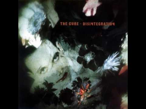 The Cure - Disintegration