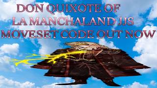 Export Code for Don Quixote of La Manchaland JJS Moveset (desc or comments) Profile