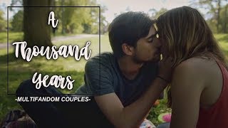 Multifandom Couples |  A Thousand Years Profile
