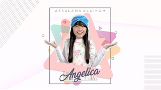 Assalamu'alaikum - Angelica (Official Video)