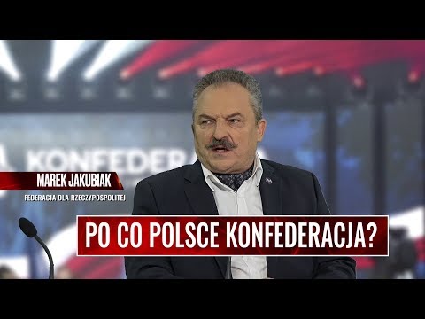 PO CO POLSCE KONFEDERACJA? Jakubiak: W Polsce jest demokracja, każdy ma prawo głosować, jak chce