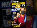 How to Use Mobile Camera as 4K webcam using Capture Card