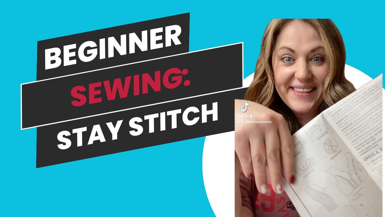 What the heck is a STAY STITCH!?