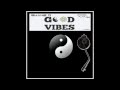 Shane D - Good Vibes (Original Mix)