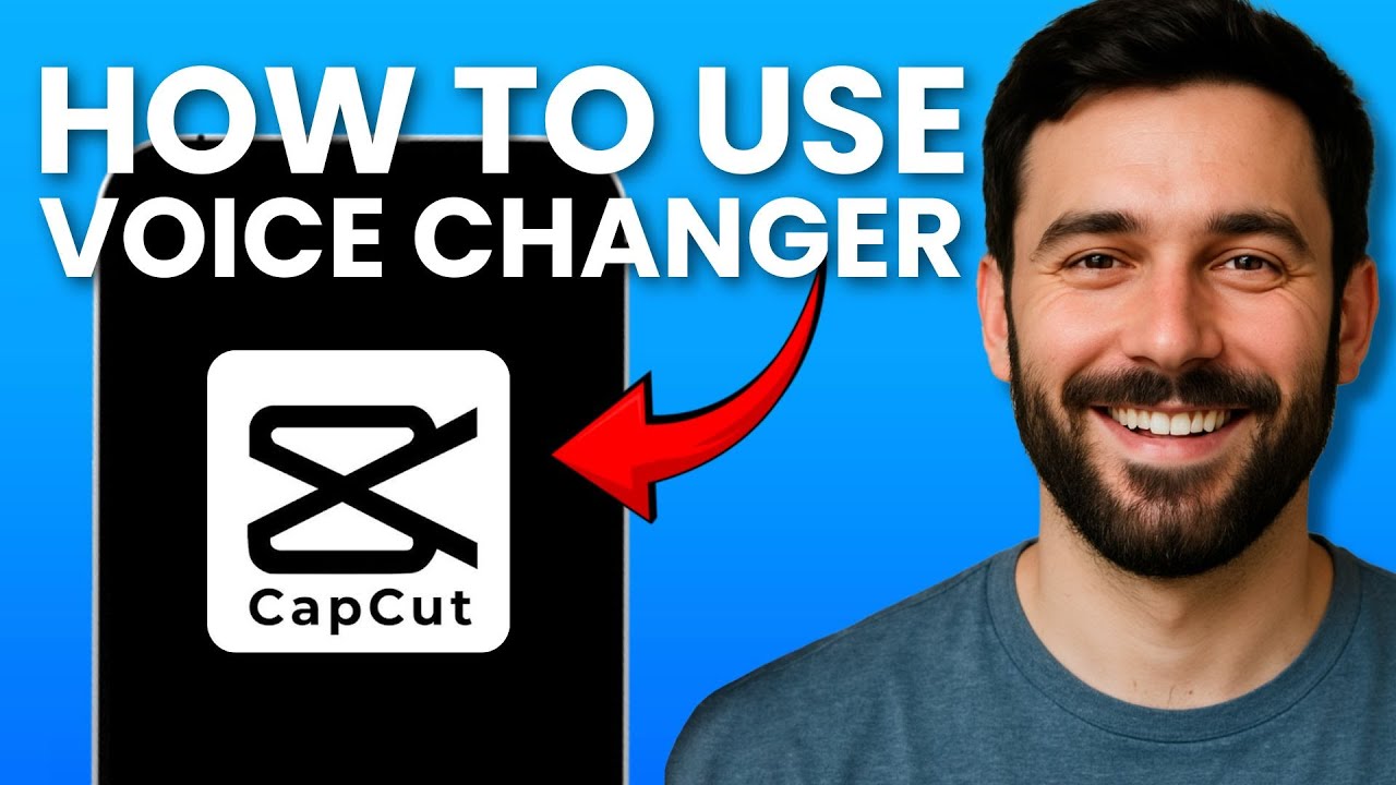 How to Use a Voice Changer on CapCut (Step-by-Step Tutorial)