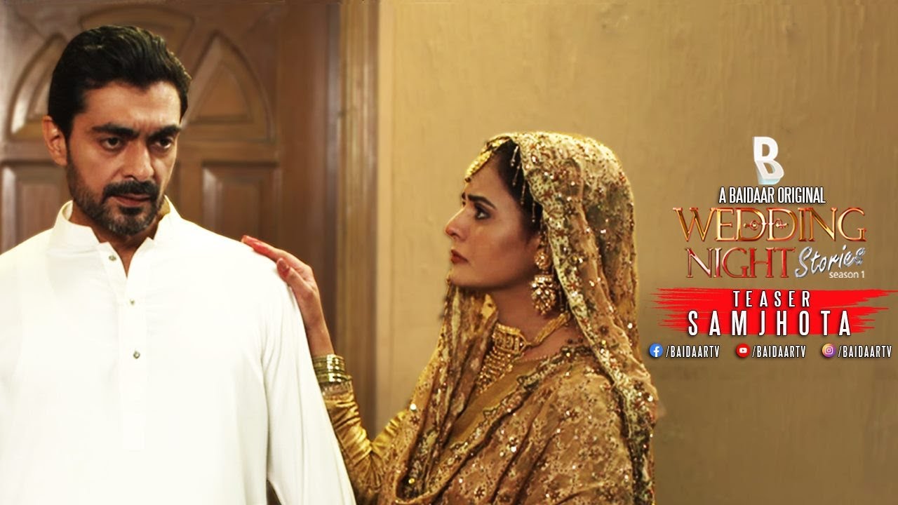 Teaser | SAMJHOTA | Episode 06 | Wedding Night Stories | Pakistani Dramas | Web series | Baidaartv