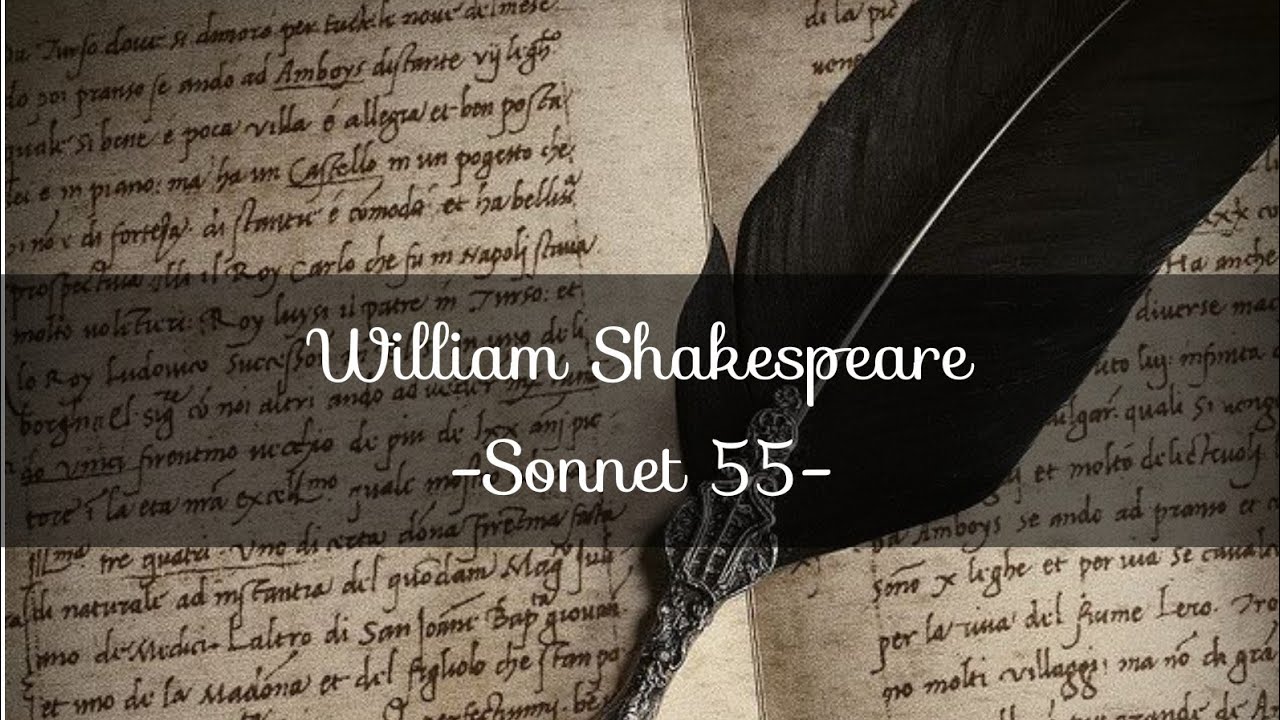 📜 William Shakespeare -Sonnet 55-