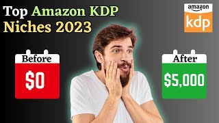 Highly Profitable Amazon KDP Niches for 2023 | KDP Niche Research | Low Competition Niches