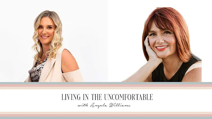Angela Williams on Living in the uncomfortable