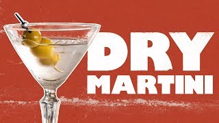 How To Make A Classic Dry Martini - In 90 Seconds