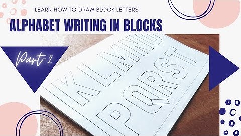 Alphabet Writing in Blocks A-Z | Part- 2 | Block Lettering easy Tutorial | Learn how to draw Letters