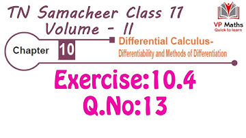 TN Samacheer class 11 maths Chapter 10 Exercise 10.4 Q.No 13 Differential Calculus