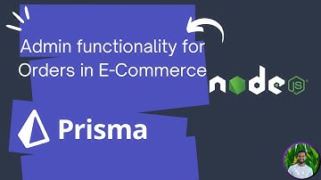 Woking on admin functionality for Orders in E-Commerce | NodeJS and Prisma ORM