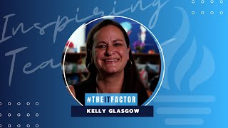 The IT Factor - Inspiring Teachers - Kelly Glasgow