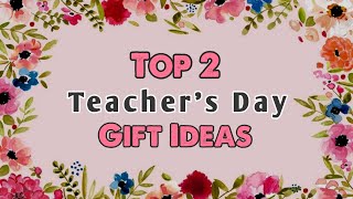 Top 2 DIY Teacher&#39;s Day greeting cards/ Easy and Beautiful card | Make 2 cute Teacher&#39;s Day Gifts