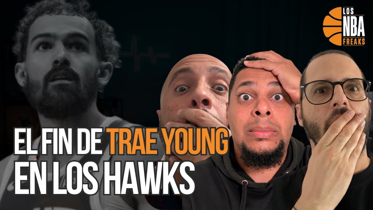 TRAE YOUNG le pide a los HAWKS que lo cambien + En ruta al Trade Deadline: Hawks, Celtics, Nets