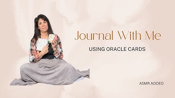 Guided Journal with Me/ Using Oracle Cards/ ASMR Added
