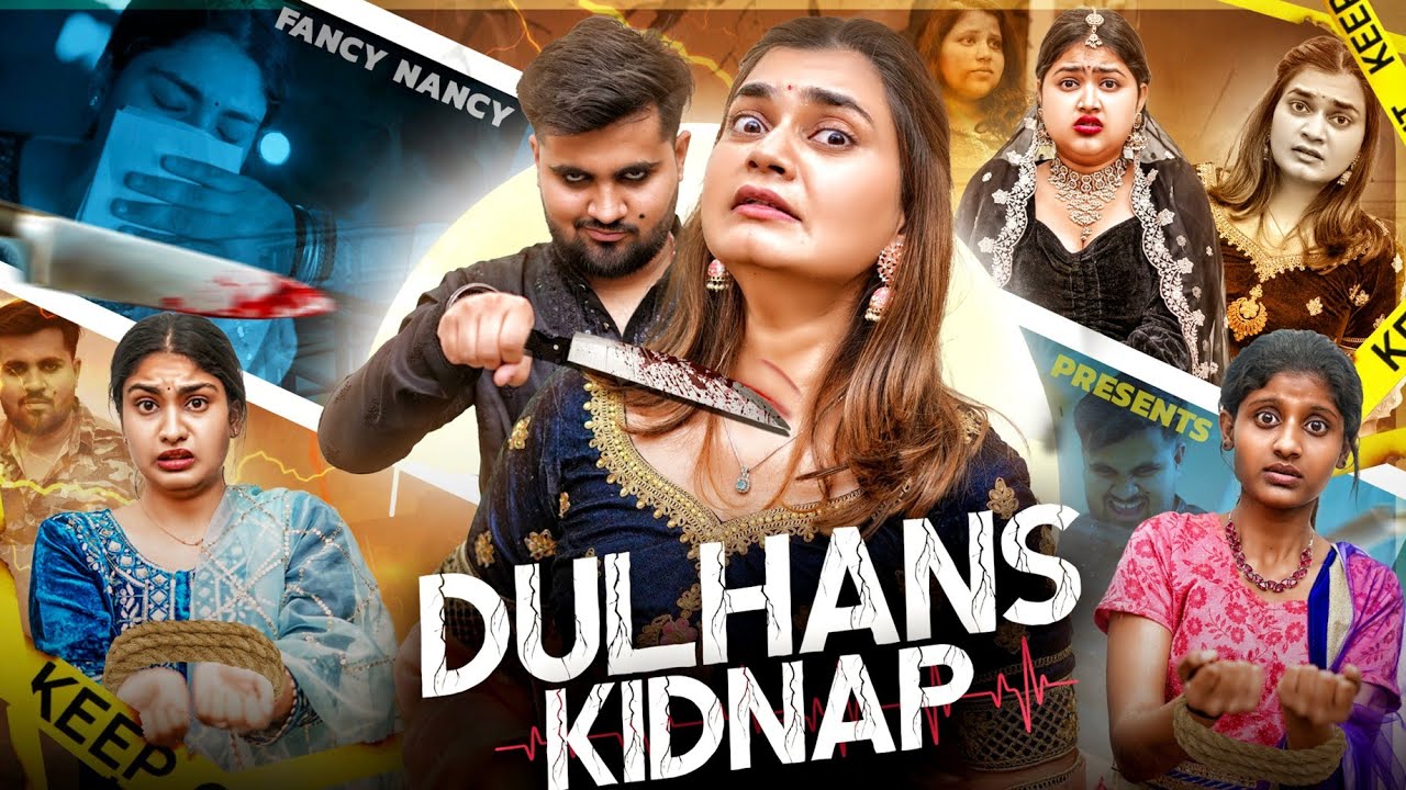 DULHANS KIDNAP || Fancy Nancy