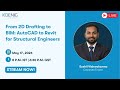 From 2D Drafting to BIM: AutoCAD to Revit for Structural Engineers