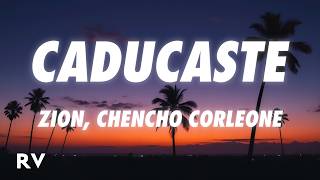 Zion, Chencho Corleone - Caducaste