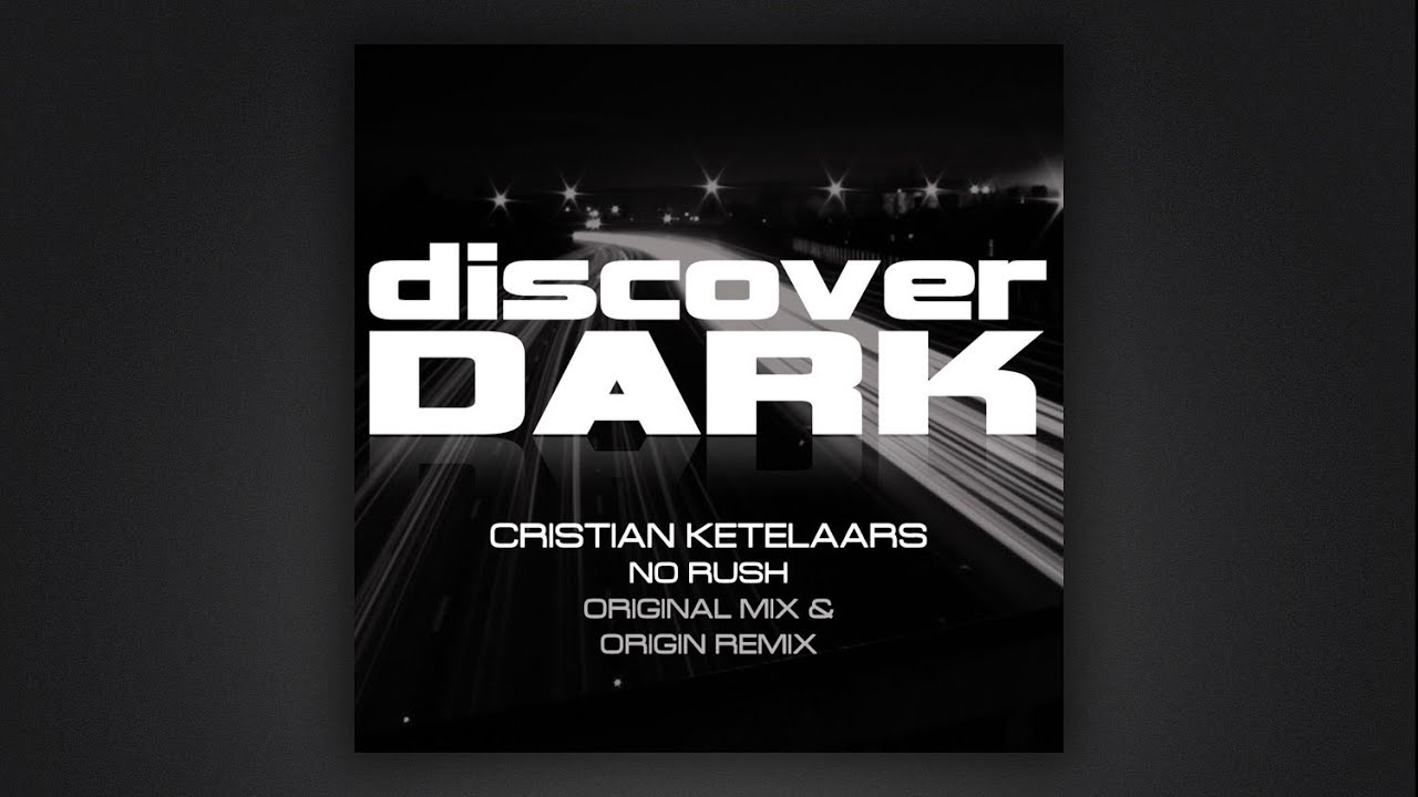 Watch Cristian Ketelaars - No Rush on YouTube Watch Cristian Ketelaars - No Rush on YouTube