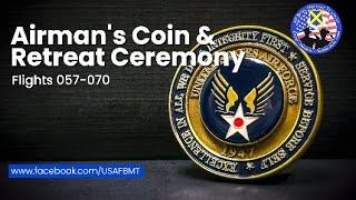 Department of the Air Force BMT Airman's Coin & Retreat Ceremony: Flights 057-070 -- Dec. 18, 2024