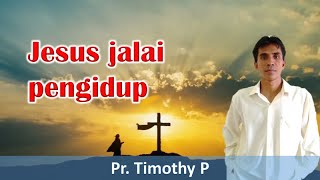 Jesus jalai pengidup
