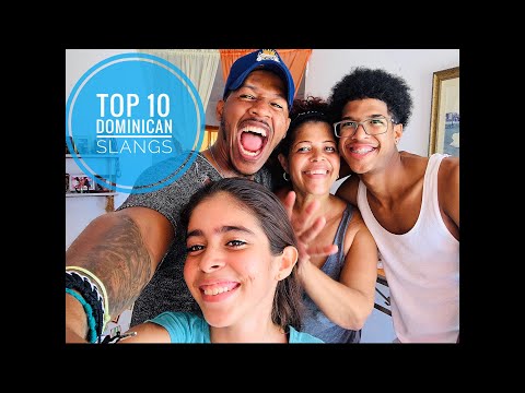 DOMINICAN SLANG | TOP 10 Slang used in Dominican Republic and that you will hear in videos!