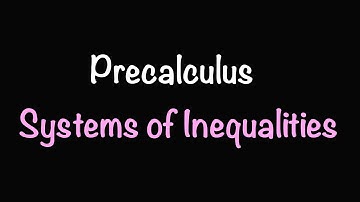 Precalculus: Systems of Inequalities (Section 11.7) | Math with Professor V