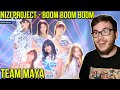 6 NiziU Members | Nizi Project - Boom Boom Boom (Team Maya) [REACTION]