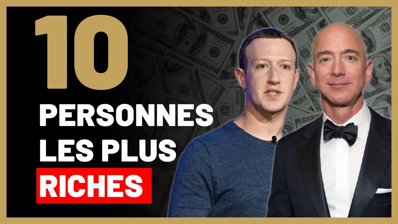Top 10 Des hommes les plus riches au monde ! - YouTube