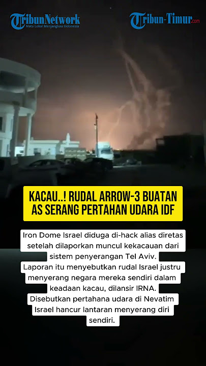 Kacau..! Rudal Arrow-3 Buatan AS Serang Pertahanan Udara IDF