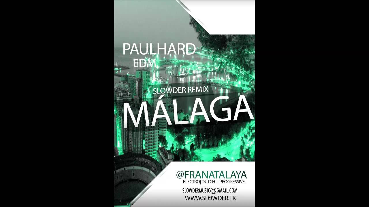 PaulHard - Málaga (Fraan Remix)