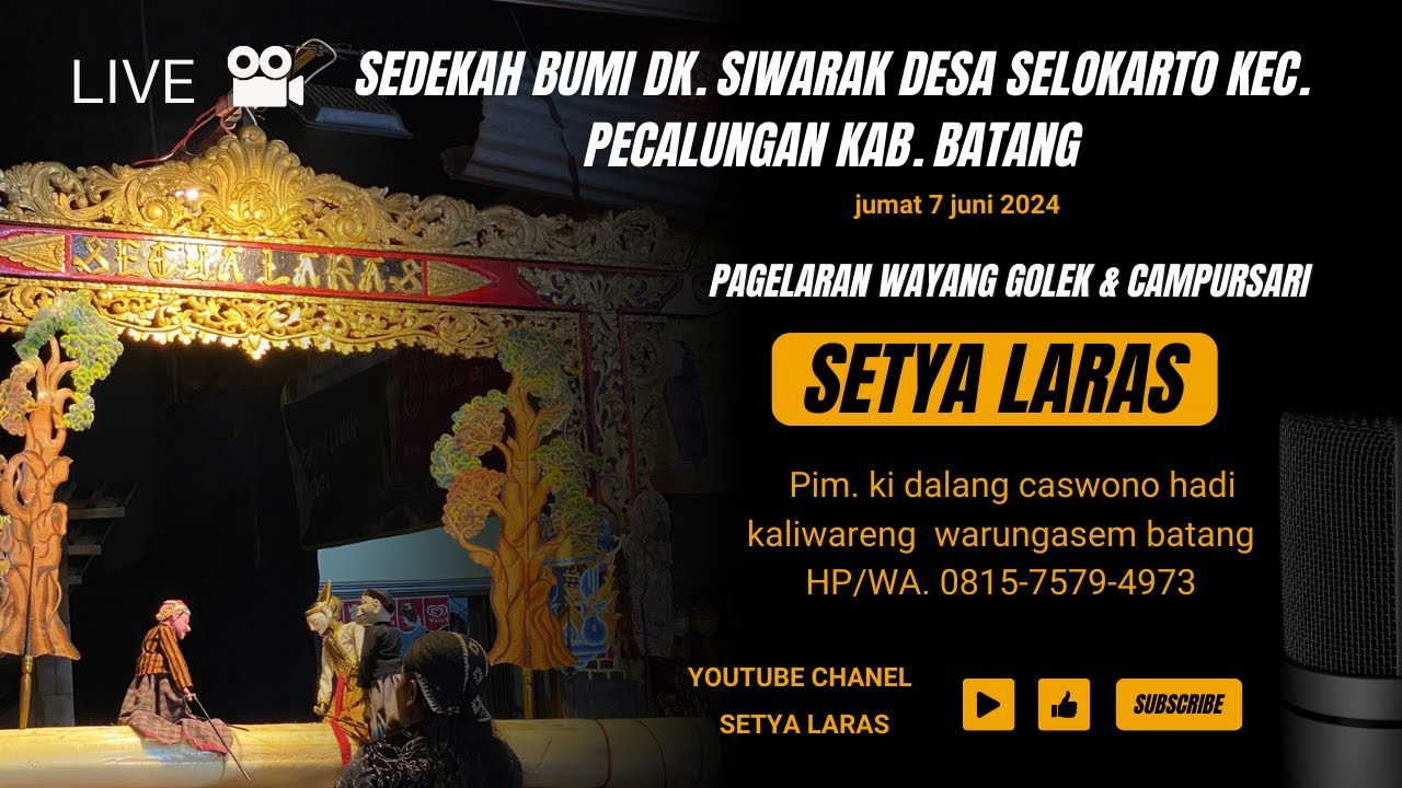 PAGELARAN WAYANG GOLEK & CAMPURSARI SETYA LARAS (Pim. ki caswono Hadi )