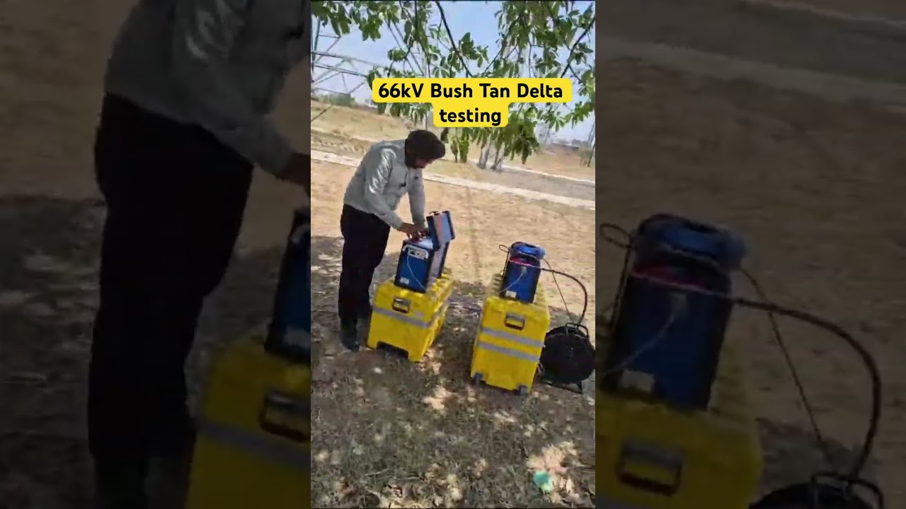 66kV Bush Tan Delta testing || 220kV Sub Station Work 