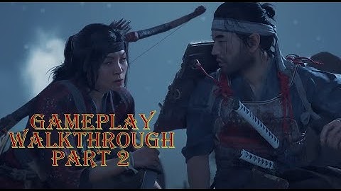 GHOST OF TSUSHIMA Full Gameplay Walkthrough Part 2 - THE WARRIOR