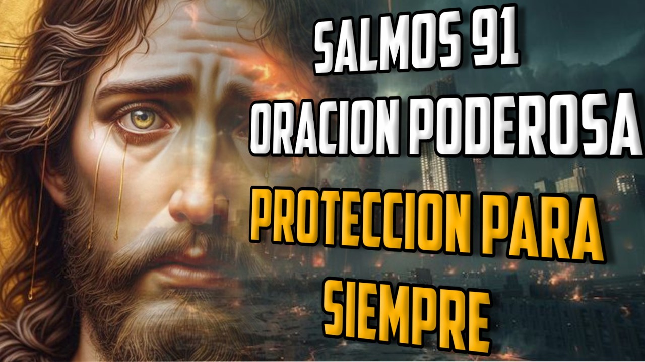 🕊️ SALMO 91: LA ORACIÓN MÁS PODEROSA | Oración de Protección y Fe en ...
