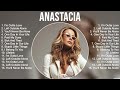 Anastacia Greatest Hits Full Album Top Songs Full Album Top 10 Hits Of All Time