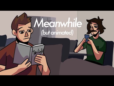 Meanwhile, but I animated it 10 years too late (Tomska)