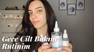 Gece Cilt Bakım Rutinim I Sivilceli, Pürüzlü, Donuk Ciltler İçin