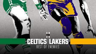 Celtics vs. Lakers: Best of Enemies [PART 1]