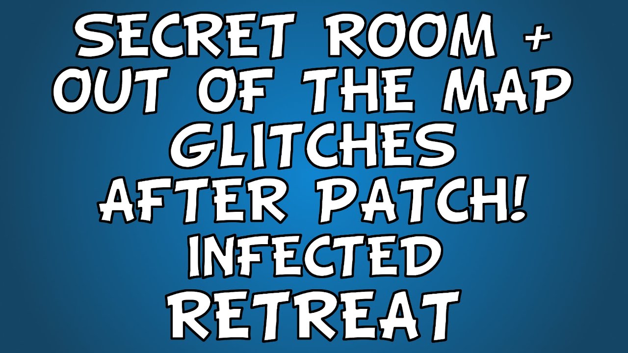 SECRET ROOM + OUT OF MAP GLITCHES ON RETREAT INFECTED! (AFTER PATCH) - Advanced Warfare: Multiplayer