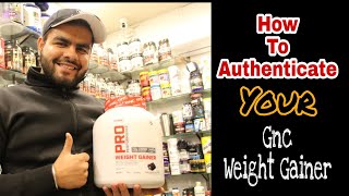 GNC Weight Gainer को authentic करने के सबसे बेस्ट तरीके | How To Authenticate Gnc Weight Gainer |