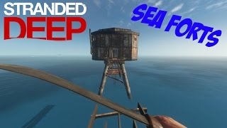 Stranded Deep - Part 10 - Sea Forts/New Update