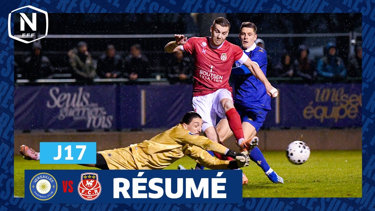 J17 I FC Versailles vs FC Rouen 1899 (1-3) I National FFF 2025 2026