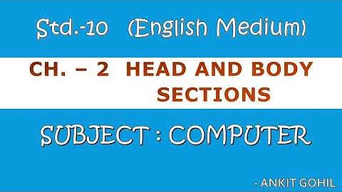 Std - 10   Ch - 2 Head and Body Sections (English Medium)