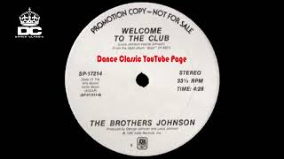 The Brothers Johnson - Welcome To The Club (Promo Version)